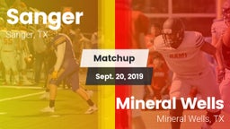 Matchup: Sanger  vs. Mineral Wells  2019