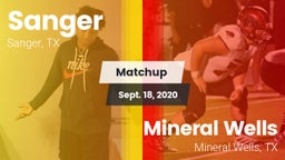 Matchup: Sanger  vs. Mineral Wells  2020
