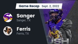 Recap: Sanger  vs. Ferris  2022