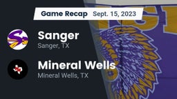 Recap: Sanger  vs. Mineral Wells  2023