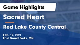 Sacred Heart  vs Red Lake County Central Game Highlights - Feb. 12, 2021