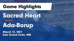 Sacred Heart  vs Ada-Borup  Game Highlights - March 13, 2021