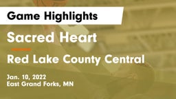Sacred Heart  vs Red Lake County Central Game Highlights - Jan. 10, 2022