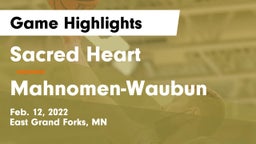 Sacred Heart  vs Mahnomen-Waubun  Game Highlights - Feb. 12, 2022