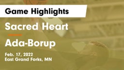 Sacred Heart  vs Ada-Borup  Game Highlights - Feb. 17, 2022