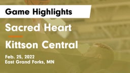 Sacred Heart  vs Kittson Central  Game Highlights - Feb. 25, 2022