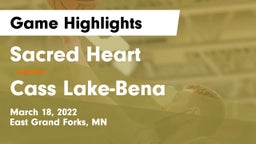 Sacred Heart  vs Cass Lake-Bena  Game Highlights - March 18, 2022