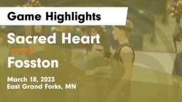Sacred Heart  vs Fosston  Game Highlights - March 18, 2023
