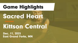Sacred Heart  vs Kittson Central  Game Highlights - Dec. 11, 2023