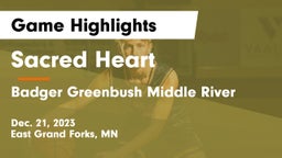 Sacred Heart  vs Badger Greenbush Middle River Game Highlights - Dec. 21, 2023