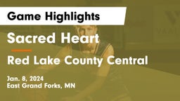 Sacred Heart  vs Red Lake County Central Game Highlights - Jan. 8, 2024