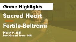 Sacred Heart  vs Fertile-Beltrami  Game Highlights - March 9, 2024