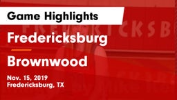 Fredericksburg  vs Brownwood  Game Highlights - Nov. 15, 2019