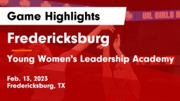 Fredericksburg  vs Young Women's Leadership Academy Game Highlights - Feb. 13, 2023