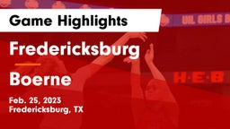 Fredericksburg  vs Boerne  Game Highlights - Feb. 25, 2023