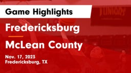 Fredericksburg  vs McLean County  Game Highlights - Nov. 17, 2023