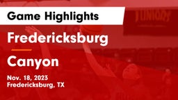Fredericksburg  vs Canyon  Game Highlights - Nov. 18, 2023