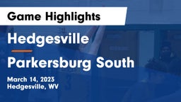 Hedgesville  vs Parkersburg South  Game Highlights - March 14, 2023