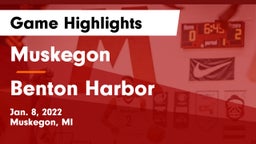 Muskegon  vs Benton Harbor  Game Highlights - Jan. 8, 2022