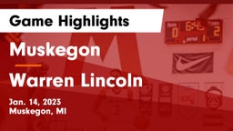 Muskegon  vs Warren Lincoln Game Highlights - Jan. 14, 2023