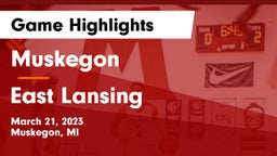 Muskegon  vs East Lansing  Game Highlights - March 21, 2023