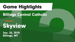 Billings Central Catholic  vs Skyview  Game Highlights - Jan. 26, 2018