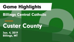 Billings Central Catholic  vs Custer County  Game Highlights - Jan. 4, 2019