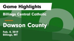 Billings Central Catholic  vs Dawson County  Game Highlights - Feb. 8, 2019