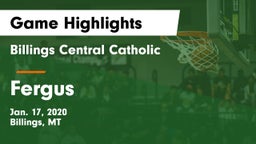 Billings Central Catholic  vs Fergus  Game Highlights - Jan. 17, 2020