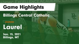 Billings Central Catholic  vs Laurel  Game Highlights - Jan. 15, 2021