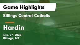 Billings Central Catholic  vs Hardin  Game Highlights - Jan. 27, 2023