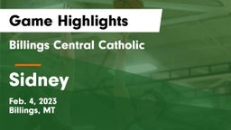 Billings Central Catholic  vs Sidney  Game Highlights - Feb. 4, 2023