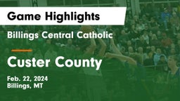 Billings Central Catholic  vs Custer County  Game Highlights - Feb. 22, 2024