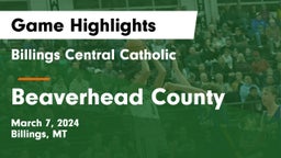 Billings Central Catholic  vs Beaverhead County  Game Highlights - March 7, 2024