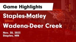 Staples-Motley  vs Wadena-Deer Creek  Game Highlights - Nov. 30, 2023