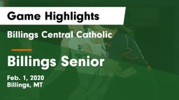 Billings Central Catholic  vs Billings Senior  Game Highlights - Feb. 1, 2020