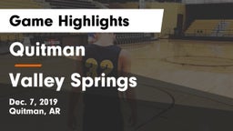 Quitman  vs Valley Springs  Game Highlights - Dec. 7, 2019