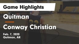 Quitman  vs Conway Christian  Game Highlights - Feb. 7, 2020