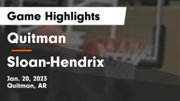 Quitman  vs Sloan-Hendrix  Game Highlights - Jan. 20, 2023