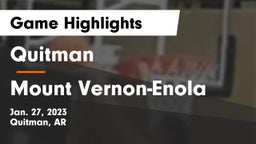 Quitman  vs Mount Vernon-Enola Game Highlights - Jan. 27, 2023