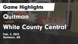 Quitman  vs White County Central Game Highlights - Feb. 3, 2023