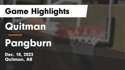 Quitman  vs Pangburn  Game Highlights - Dec. 18, 2023