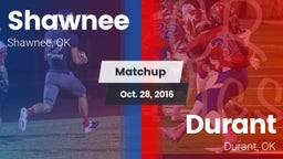 Matchup: Shawnee  vs. Durant  2016