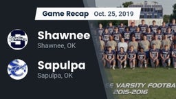Recap: Shawnee  vs. Sapulpa  2019