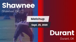 Matchup: Shawnee  vs. Durant  2020