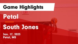 Petal  vs South Jones  Game Highlights - Jan. 17, 2023