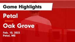 Petal  vs Oak Grove  Game Highlights - Feb. 10, 2023