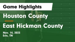 Houston County  vs East Hickman County  Game Highlights - Nov. 14, 2023