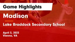 Madison  vs Lake Braddock Secondary School Game Highlights - April 3, 2023