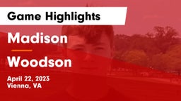 Madison  vs Woodson  Game Highlights - April 22, 2023